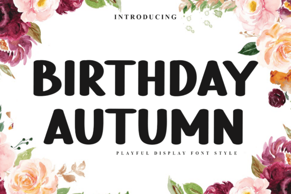 Birthday Autumn Font Review