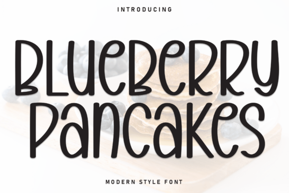 Blueberry Pancakes: A Playful Display Font for Campaigns