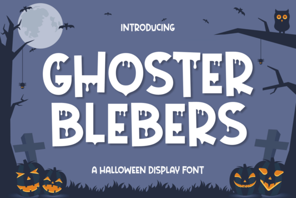 Ghoster Blebers Font