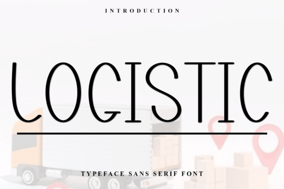 Logistic Font for Creative Design