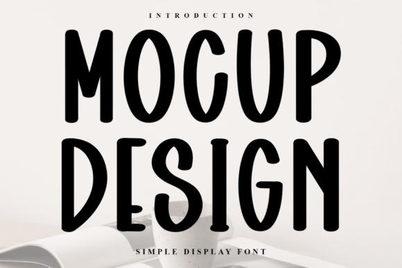 Mocup Design: A Soft Display Font for Craft Projects