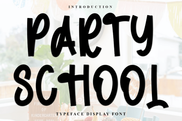 Party School Font Review