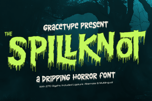 Spillknot: A Dripping Horror Font