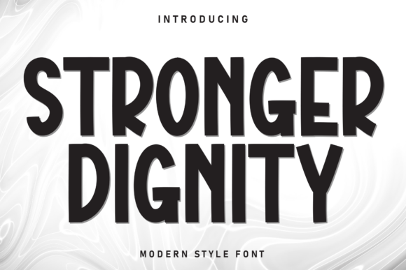 Stronger Dignity Font Review