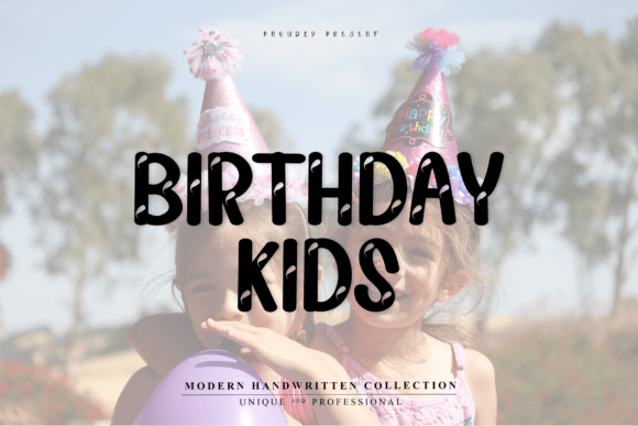 When a Display Font Feels Like a Party: Testing Birthday Kids